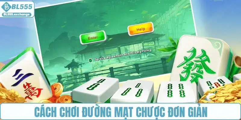 Đường mạt chược có cách chơi dễ tiếp cận