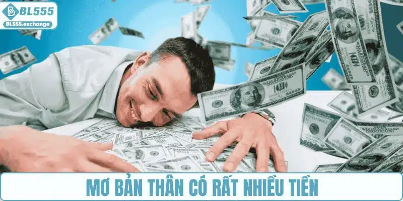 Ngủ mơ bản thân có rất nhiều tiền